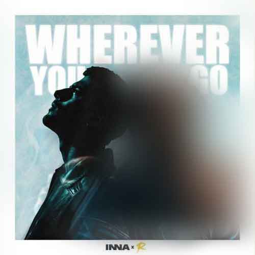 inna reynmen wherever you go 2022 08 26 15 01