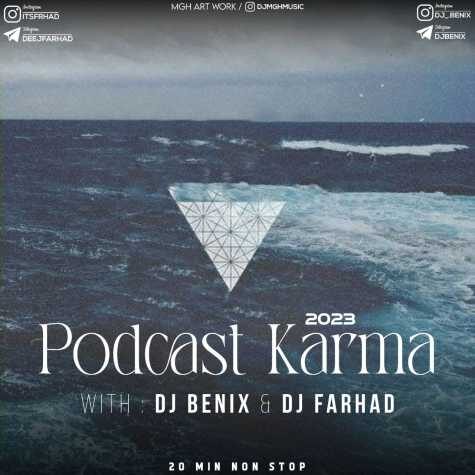 dj benix deej farhad podcast karma 2023 01 10 04 27