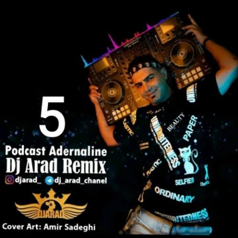 dj arad podcast adrenaline 5 2023 02 01 17 35