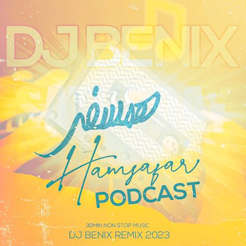 dj benix hamsafar podcast 2023 02 24 23 10