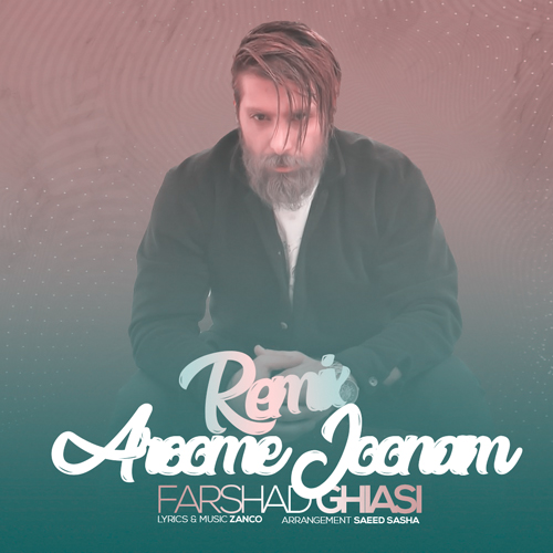 farshad ghiasi aroome joonam remix 2023 03 16 22 55