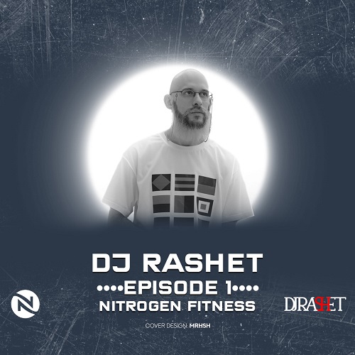 dj rashet podcast nitrogen fitness 1 2023 04 25 21 20