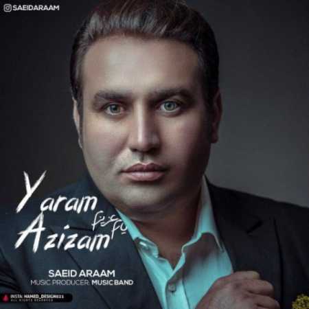 saeid araam yaram azizam 2023 04 01 18 45