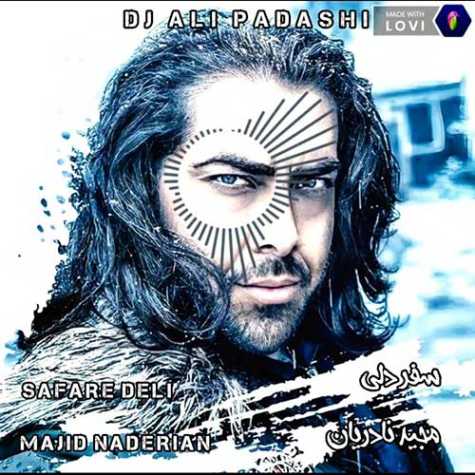 majid naderian safare deli dj ali padashi remix 2023 05 29 19 50