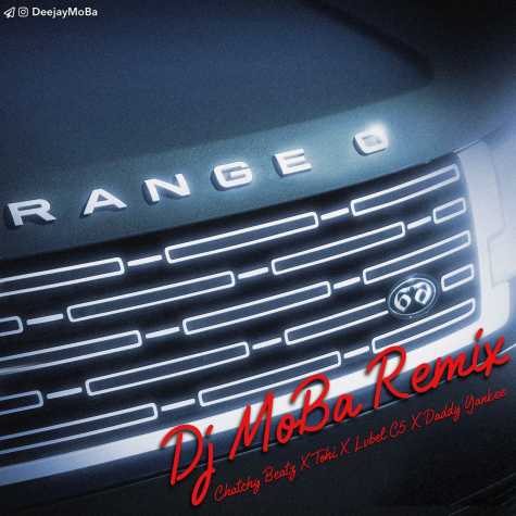 dj moba range o remix catchy beatz tohi daddy yankee 2023 12 02 22 00