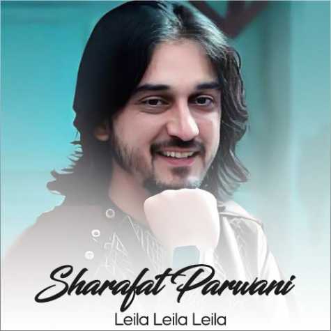 sharafat parwani leila leila 2023 12 16 13 35