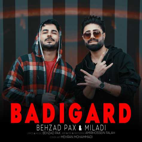 behzad pax ft miladi badigard 2024 01 28 21 00