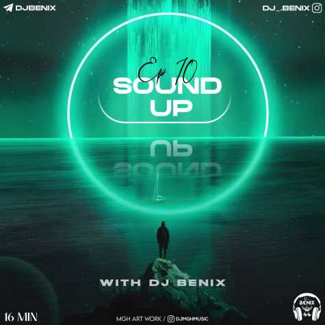 dj benix podcast sound up episod 10 2024 01 15 15 16