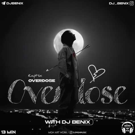 dj benix overdose rap mix 2024 02 29 18 54