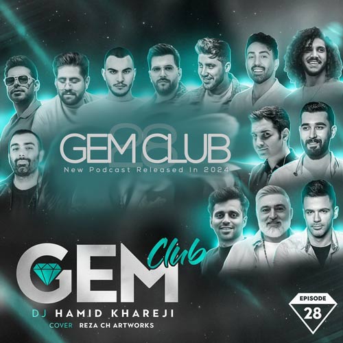 dj hamid khareji podcast gem club 28 2024 02 15 20 20