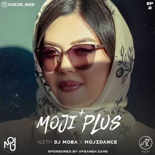 dj moba mojidance podcast mojiplus 2 2024 02 01 17 32