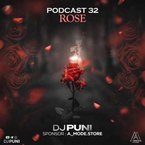 dj puni podcast 32 rose 2024 03 13 01 46