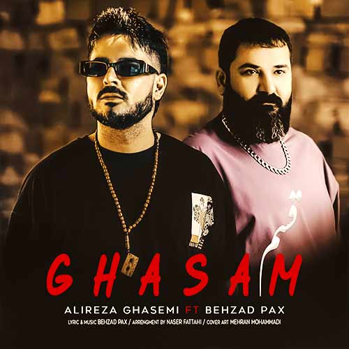 alireza ghasemi ft behzad pax ghasam 2024 07 26 17 27