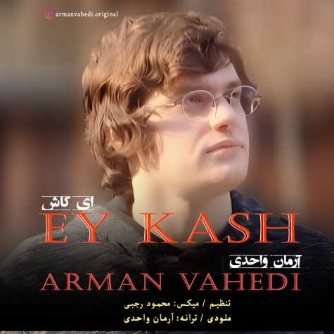 arman vahedi ey kash 2024 07 01 18 05