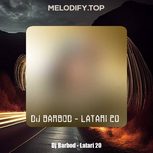 dj barbod latari 20 2024 12 31 07 47