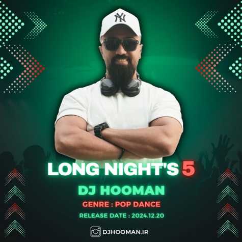 dj hooman long nights 5 2024 12 24 11 01