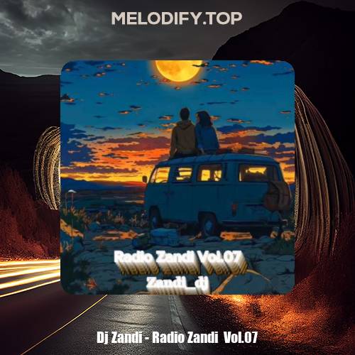 dj zandi radio zandi vol 07 2024 12 31 14 57