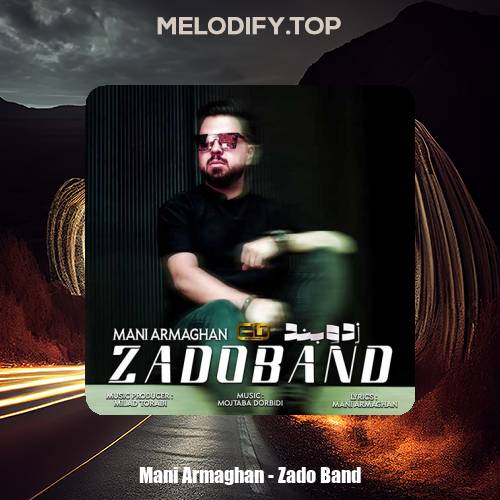 mani armaghan zado band 2024 12 31 08 04