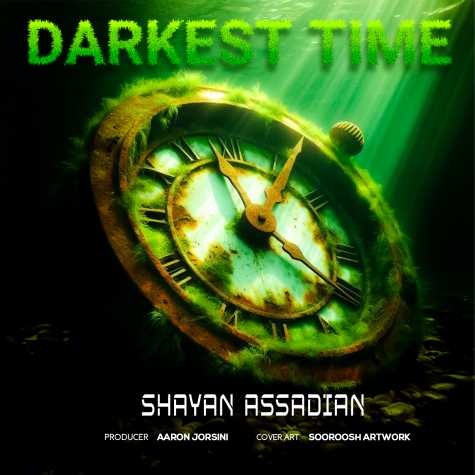 shayan assadian darkest time 2024 12 14 17 24