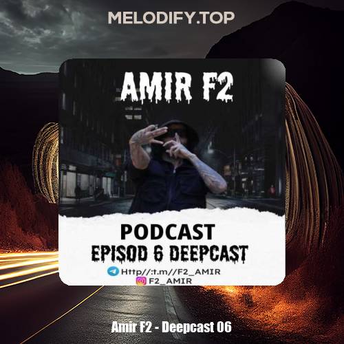 amir f2 deepcast 06 2025 01 27 15 48