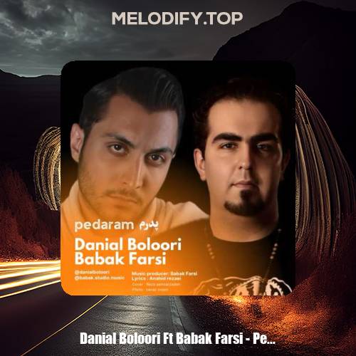 danial boloori ft babak farsi pedaram 2025 01 14 09 36