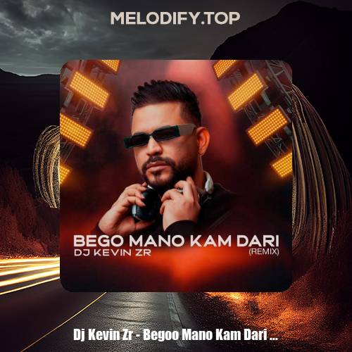 dj kevin zr begoo mano kam dari remix 2025 01 20 21 06