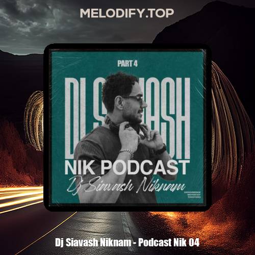 dj siavash niknam podcast nik 04 2025 01 10 10 50