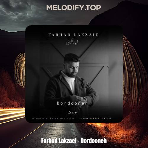 farhad lakzaei dordooneh 2025 01 05 13 43