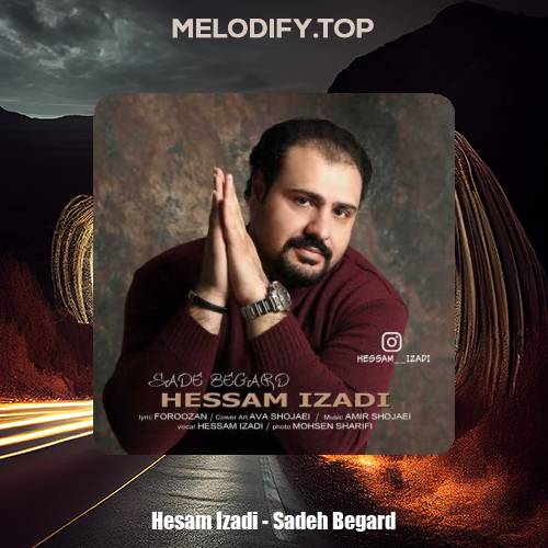 hesam izadi sadeh begard 2025 01 10 13 02