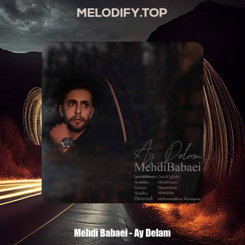 mehdi babaei ay delam 2025 01 12 13 58