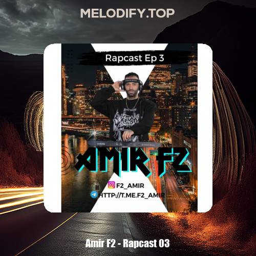 amir f2 rapcast 03 2025 02 11 16 46