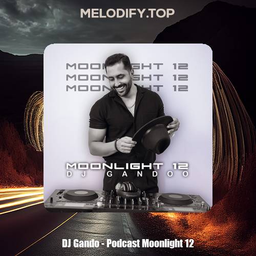 dj gando podcast moonlight 12 2025 02 07 19 38