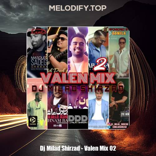 dj milad shirzad valen mix 02 2025 02 12 15 56