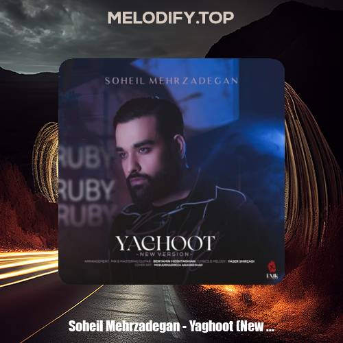 soheil mehrzadegan yaghoot new version 2025 02 04 11 53