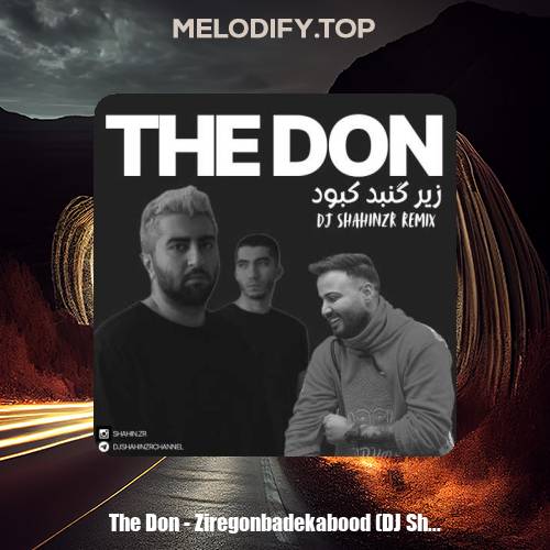 the don ziregonbadekabood dj shahinzr remix 2025 02 27 00 12